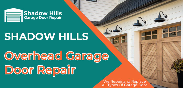overhead garage door repair in Shadow Hills