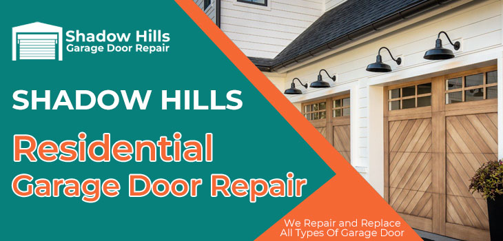 residential garage door repair in Shadow Hills